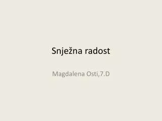 snje na radost