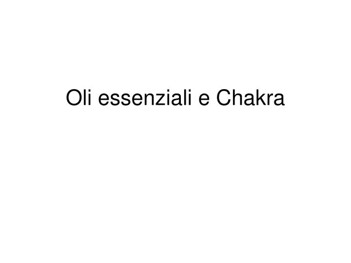 oli essenziali e chakra