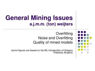 General Mining Issues a.j.m.m. (ton) weijters