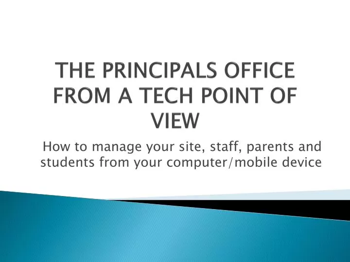 the principals office from a tech point of view