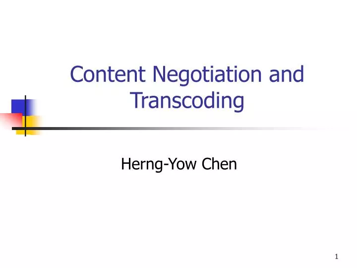 content negotiation and transcoding
