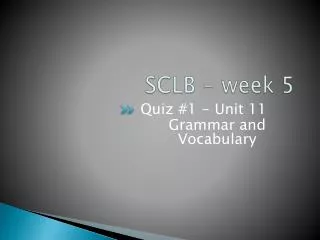 SCLB - week 5
