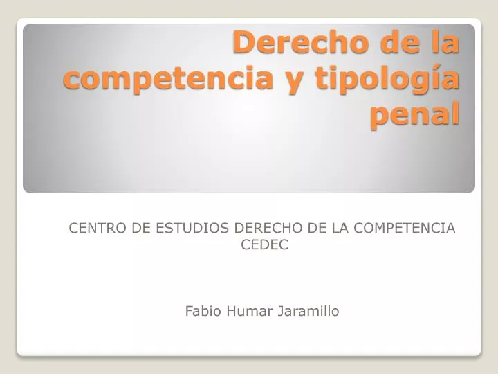 derecho de la competencia y tipolog a penal