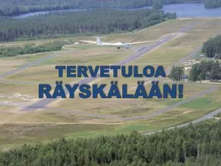 tervetuloa r ysk l n