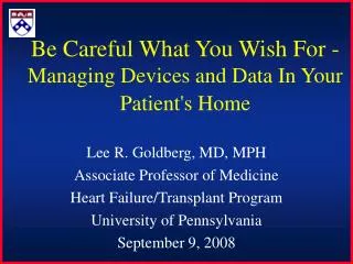 Be Careful What You Wish For - Managing Devices and Data In Your Patient's Home