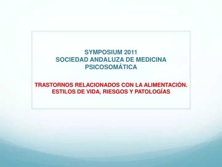 symposium 2011 sociedad andaluza de medicina psicosom tica