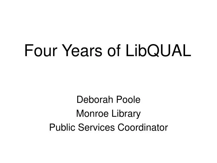 four years of libqual