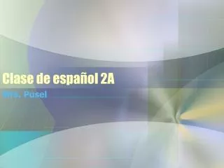 clase de espa ol 2a