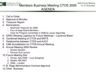 Members Business Meeting CTOS 2005 AGENDA
