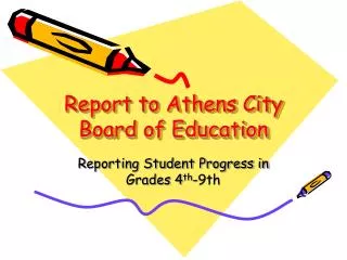 Report to Athens City Board of Education