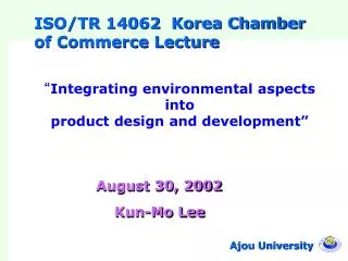 ISO/TR 14062 Korea Chamber of Commerce Lecture