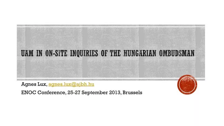 uam in on site inquiries of the hungarian ombudsman