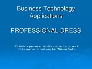 Business Technology Applications PROFESSIONAL DRESS