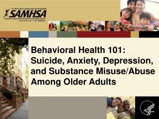 Behavioral Health 101: Suicide, Anxiety, Depression, and Substance Misuse/Abuse Among Older Adults