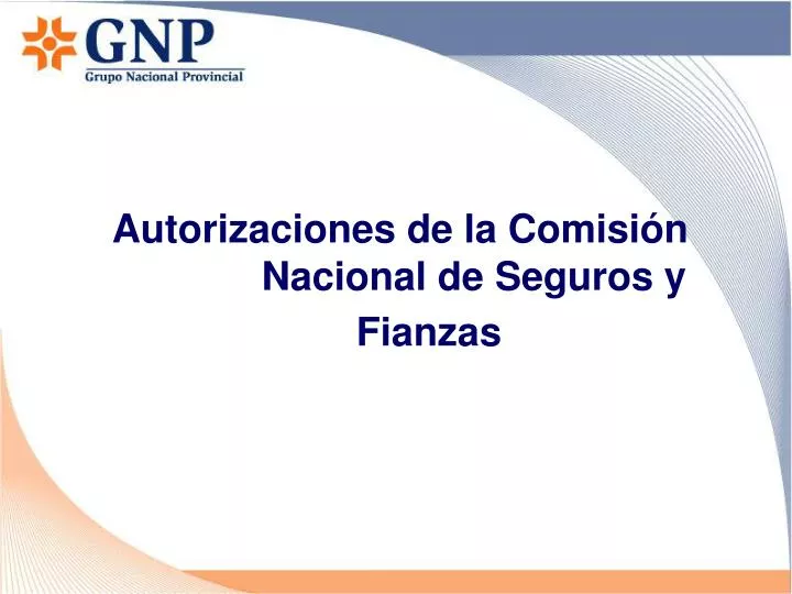 autorizaciones de la comisi n nacional de seguros y fianzas