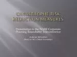 Catastrophe Risk reduction Measures - slide 1