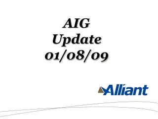 AIG Update 01/08/09
