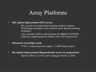 Array Platforms