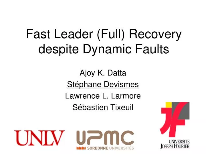 fast leader full recovery despite dynamic faults