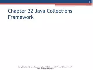 Chapter 22 Java Collections Framework