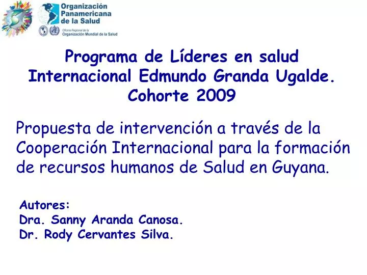 programa de l deres en salud internacional edmundo granda ugalde cohorte 2009