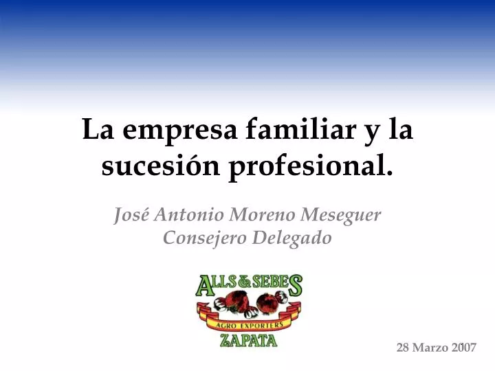 la empresa familiar y la sucesi n profesional jos antonio moreno meseguer consejero delegado