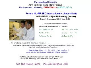 Partnership/Diversity John Torkelson and Mark Hersam