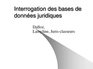 interrogation des bases de donn es juridiques
