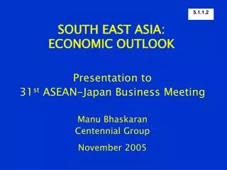 SOUTH EAST ASIA: ECONOMIC OUTLOOK