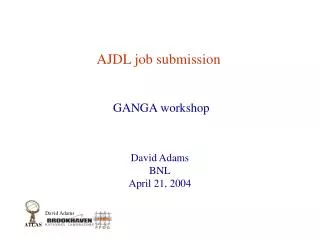 AJDL job submission