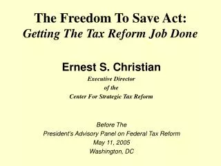 The Freedom To Save Act: Getting The Tax Reform Job Done