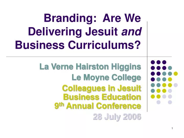 branding are we delivering jesuit and business curriculums