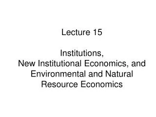 Institutions (North 1991)