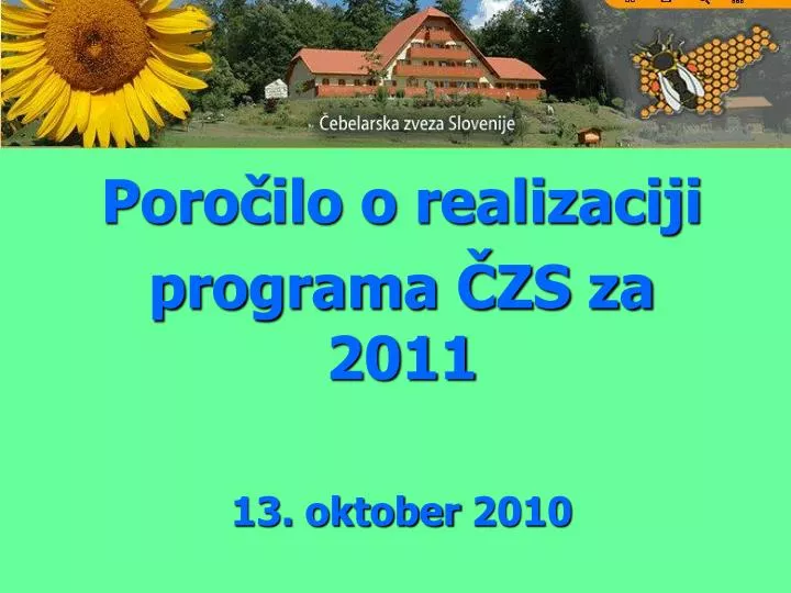 poro ilo o realizaciji programa zs za 2011 13 oktober 2010