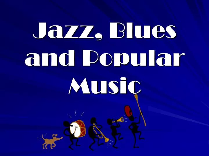 jazz blues and popular music