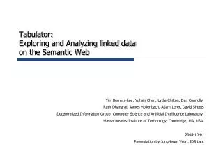 Tabulator: Exploring and Analyzing linked data on the Semantic Web