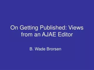On Getting Published: Views from an AJAE Editor