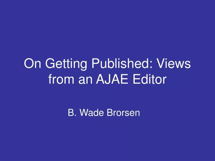 on getting published views from an ajae editor