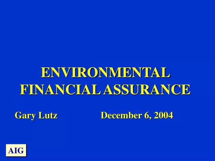environmental financial assurance gary lutz december 6 2004