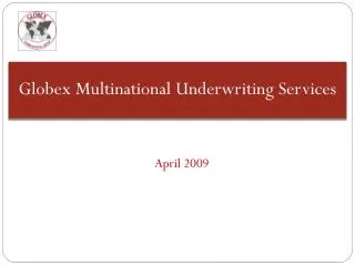 Globex Multinational Underwriting Services