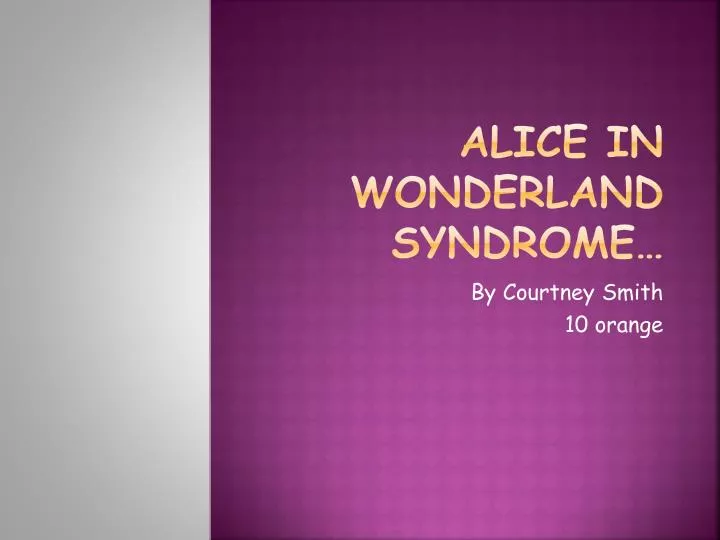 alice in wonderland syndrome