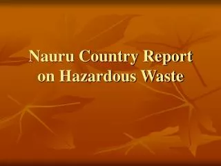 Nauru Country Report on Hazardous Waste