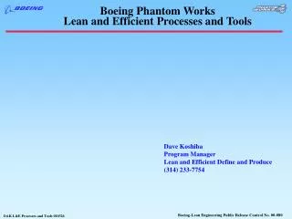 Boeing Phantom Works Lean and Efficient Processes and Tools