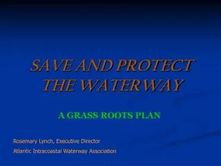 SAVE AND PROTECT THE WATERWAY