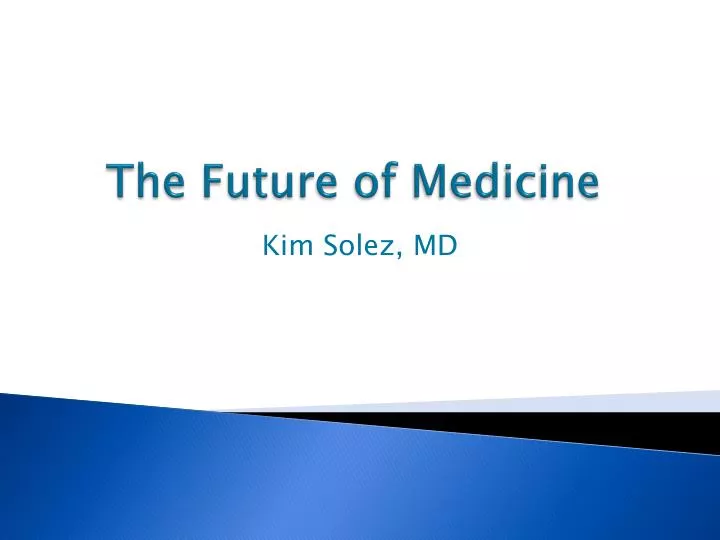 the future of medicine