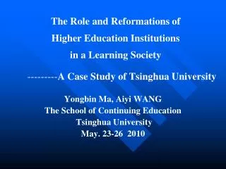 Yongbin Ma, Aiyi WANG The School of Continuing Education Tsinghua University May. 23-26 2010