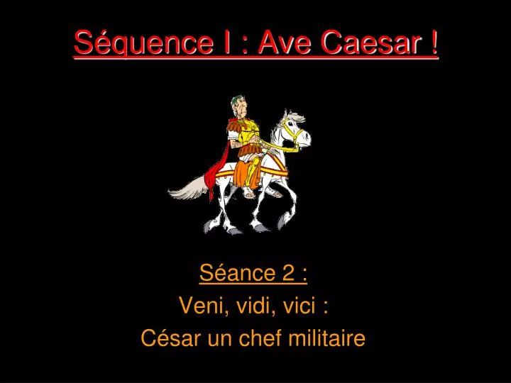 s quence i ave caesar