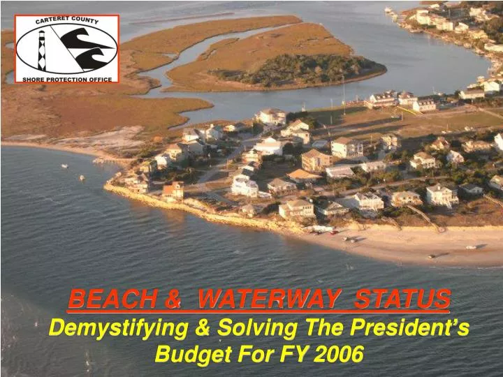 beach waterway status demystifying solving the president s budget for fy 2006
