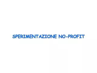 sperimentazione no profit