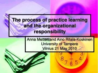 The process of practice learning and the organizational responsibility